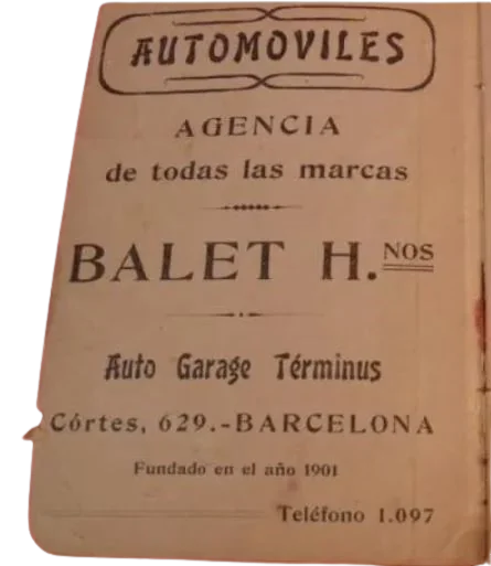 Advertisement in the Manual del Chauffeur: “Automóviles, agencia de todas las marcas, Balet H.nos, Auto Garage Términus, Córtes 629, Barcelona, fundado en el año 1901” (agency for all makes, founded in 1901)