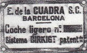 Metal plate “E. de la Cuadra S.C. Barcelona, coche ligero, sistema Birkigt patent” (light car, Birkigt system)