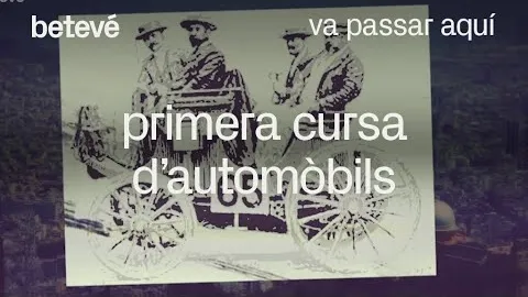 Miniatura del vídeo «Primera cursa d’automòbils - Va passar aquí | betevé»